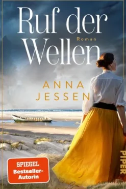 Piper Verlag GmbH Schicksalsromane|Historische Romane*Ruf der Wellen