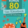 Runde 80! Das Rätselbuch zum 80. Geburtstag*Wartberg Verlag Discount