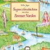Edition Falkenberg Märchen & Sagen-Sagen und Geschichten aus dem Bremer Norden