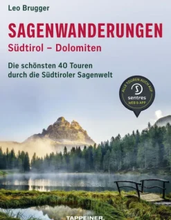 Sagenwanderungen Südtirol - Dolomiten*Athesia Tappeiner Verlag Clearance