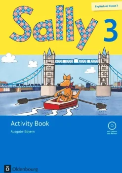Oldenbourg Schulbuchverl. Nach Schulform·Grundschule|Nach Schulform·Förderschule-Sally 3. Schuljahr. Activity Book mit Audio-CD. Ausgabe Bayern (Neubearbeitung) - Englisch ab Klasse 3