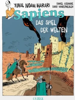 C.H. Beck Geschichte|Graphic Novels*Sapiens - Das Spiel der Welten