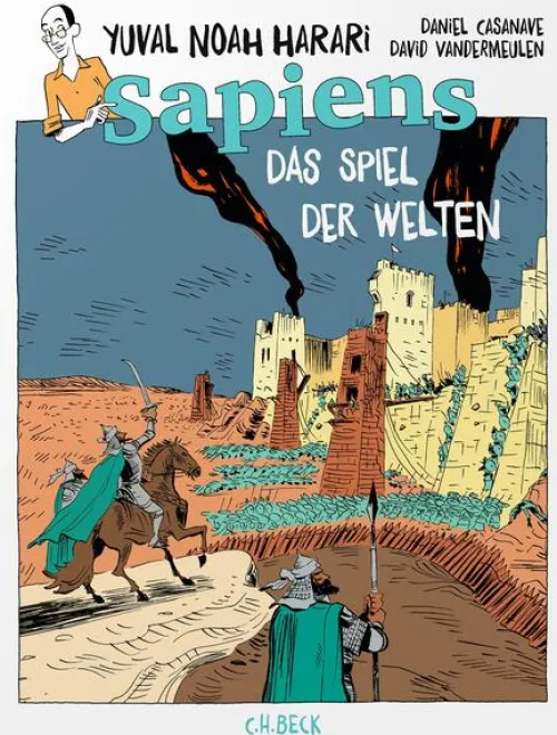 C.H. Beck Geschichte|Graphic Novels*Sapiens - Das Spiel der Welten