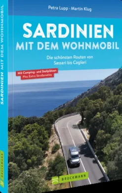 Bruckmann Verlag GmbH Camping-Sardinien mit dem Wohnmobil Die schönsten Routen von Sassari bis Cagliari