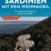 Sardinien mit dem Wohnmobil Die schönsten Routen von Sassari bis Cagliari*Bruckmann Verlag Hot