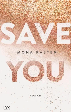 LYX Romane & Erzählungen|Liebesromane*Save You