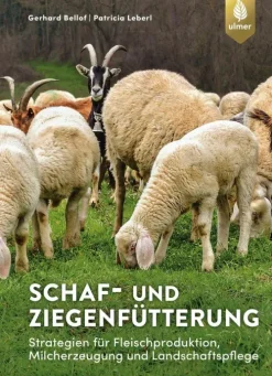 Ulmer Eugen Verlag Umweltwissenschaft*Schaf- und Ziegenfütterung