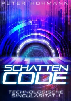 Schattencode (Technologische Singularität 1)*NOVA MD Best