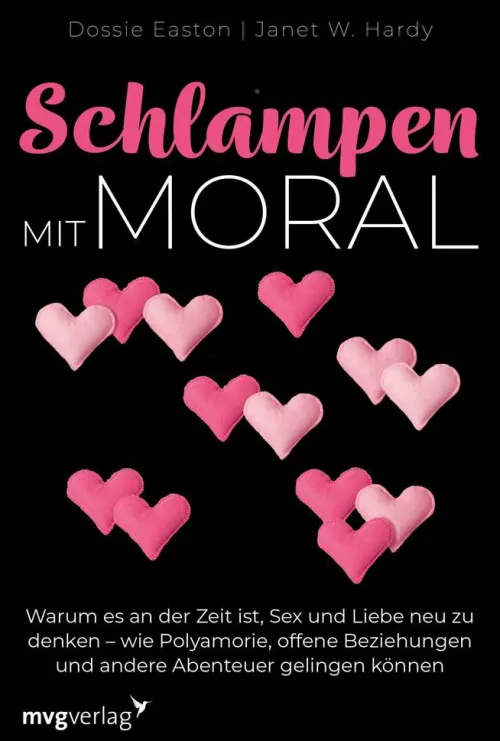 MVG Moderne Vlgs. Ges. Beziehungen & Sexualität*Schlampen mit Moral: Erweiterte Neuausgabe