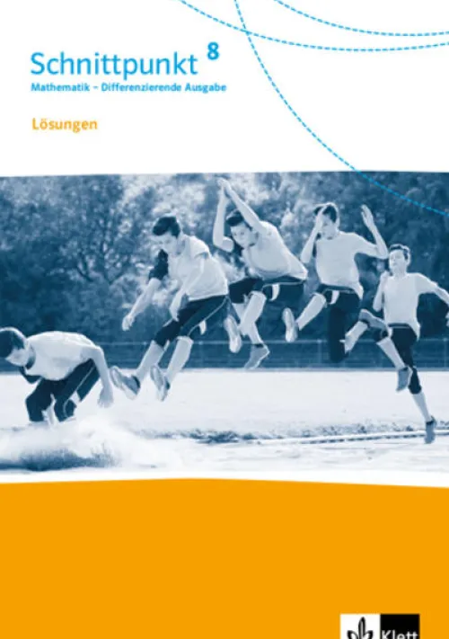 Schnittpunkt Mathematik 8. Differenzierende Ausgabe. Lösungen Klasse 8*Klett Ernst /Schulbuch Online