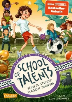 Carlsen Fußball*School of Talents 5: Fünfte Stunde: Klassen treffen!