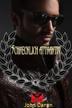 John Danen Partnerschaft*Schrecklich Attraktiv