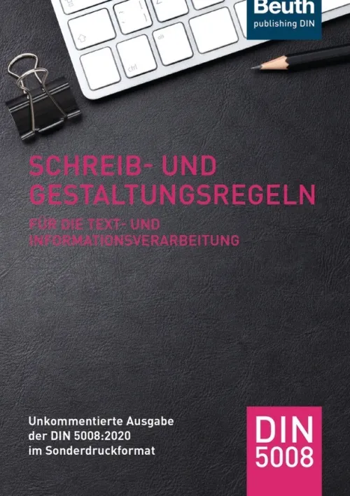 Schreib- und Gestaltungsregeln für die Text- und Informationsverarbeitung*DIN Media Verlag