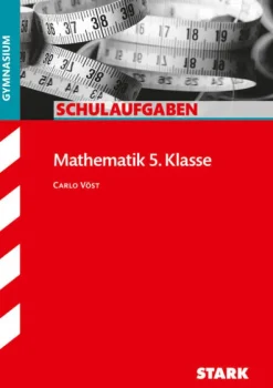 Stark Verlag GmbH Abi Trainer·Mathematik*Schulaufgaben Gymnasium - Mathematik 5. Klasse