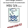 Durchblicker Verlag Quali Trainer·Grundschule*Schulproben von bayerischen Grundschulen - HSU 3/4 mit Lösungen.Bd.2