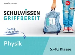 Westermann Lernwelten Mittlere Reife·Physik-Schulwissen griffbereit. Physik