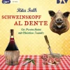 Der Audio Verlag GmbH Krimis & Thriller·Polizeiarbeit & Forensik*Schweinskopf al dente