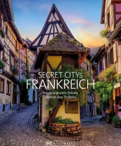 Bruckmann Verlag Bildbände*Secret Citys Frankreich