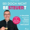 SAGA Egmont Geld & Finanzen-Sei doch nicht besteuert: Mit Steuerfabi die Welt der Steuern verstehen und richtig Geld sparen