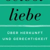 HarperCollins Hardcover Politik|Soziologie*Selbstliebe. Über Herkunft und Gerechtigkeit