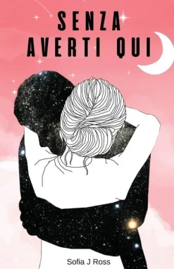 Senza averti qui*Scripta Manent Books New