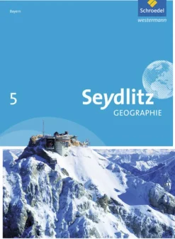 Schroedel Verlag GmbH Nach Fächern·Erdkunde-Seydlitz Geographie 5. Schulbuch. Realschulen. Bayern