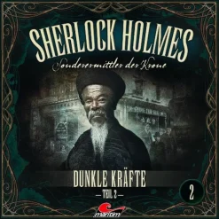 Raute Media Hörspiele·Krimis & Thriller*Sherlock Holmes - Dunkle Kräfte Teil 2,1 Audio-CD