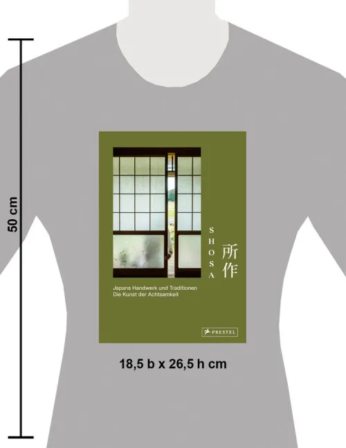 Prestel Verlag Bildbände-Shosa. Japans Handwerk und Traditionen. Die Kunst der Achtsamkeit