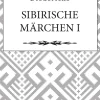 Penguin Random House Märchen & Sagen*Sibirische Märchen I