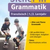 Klett Lerntraining Mittlere Reife·Fremdsprachen-Sicher in Französisch Grammatik 1./2. Lernjahr