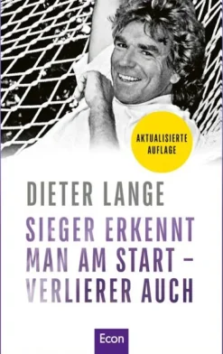 Econ Verlag Business & Karriere*Sieger erkennt man am Start - Verlierer auch