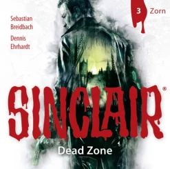 Bastei Lübbe Krimis & Thriller·Horror Gegenwart*SINCLAIR - Dead Zone - Zorn,1 Audio-CD