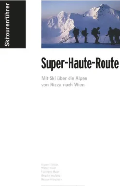 Panico Alpinverlag Skiführer*Skitourenführer "Super-Haute-Route"