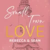 Small Town Love - Rebecca & Sean*via tolino media Online