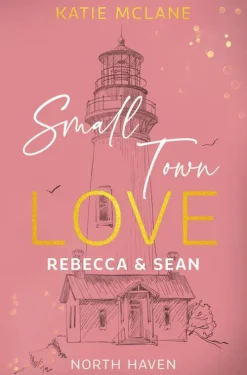 Small Town Love - Rebecca & Sean*via tolino media Online