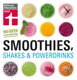 Smoothies, Shakes & Powerdrinks*Stiftung Warentest
