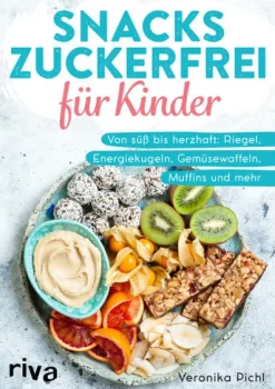 riva Verlag Für Babys Und Kinder*Snacks zuckerfrei für Kinder