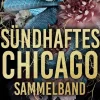 Sündhaftes Chicago Sammelband*Renee Rose Romance Outlet