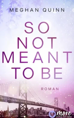 So Not Meant To Be*MORE by Aufbau Digital Hot