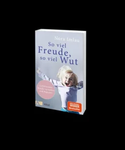 So viel Freude, so viel Wut*Kösel-Verlag