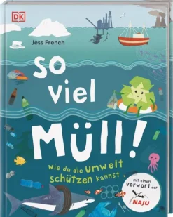 Dorling Kindersley Verlag Nachhaltigkeit*So viel Müll!