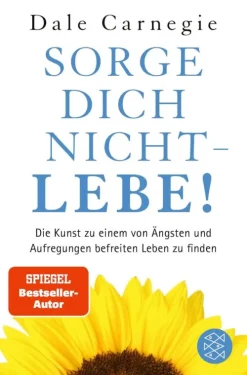 FISCHER E-Books Lebensratgeber-Sorge dich nicht - lebe! Neu