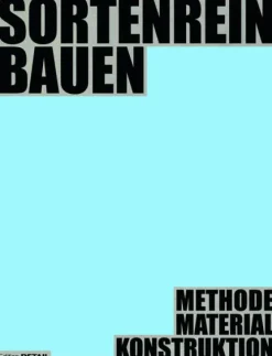 DETAIL Kunst & Architektur-Sortenrein Bauen