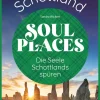Reise Know-How Verlag Peter Rump Reiseführer*Soul Places Schottland - Die Seele Schottlands spüren