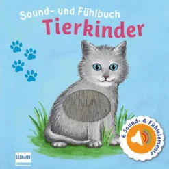 Ullmann Medien 0-3 Jahre*Sound- und Fühlbuch Tierkinder (mit 6 Sound- und Fühlelementen)