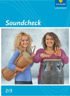Schroedel Verlag GmbH Nach Fächern·Musik-Soundcheck 2/3. Schulbuch. Ausgabe Süd