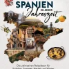 Bruckmann Verlag Bildbände*Spanien zu jeder Jahreszeit