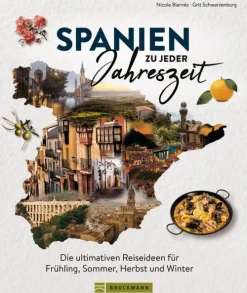 Bruckmann Verlag Bildbände*Spanien zu jeder Jahreszeit