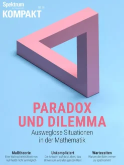 Spektrum D. Wissenschaft Mathematik*Spektrum Kompakt 4/2025 - Paradox und Dilemma