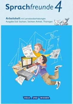 Sprachfreunde 4. Schuljahr - Ausgabe Süd (Sachsen, Sachsen-Anhalt, Thüringen) - Arbeitsheft in Schulausgangsschrift*Volk u. Wissen Vlg GmbH Online
